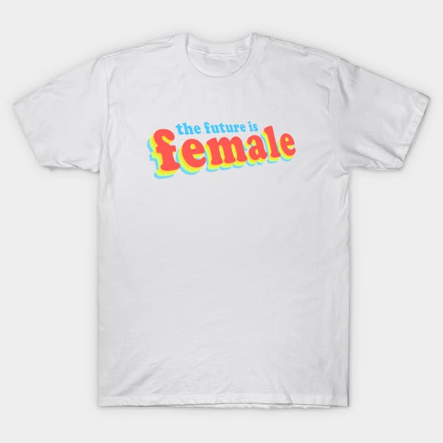 Female Future T-Shirt by AdrianaStore